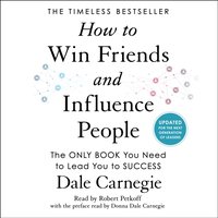 How to Win Friends and Influence People - Dale Carnegie - audiobook