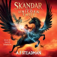 Skandar and the Unicorn Thief - A.F. Steadman - audiobook