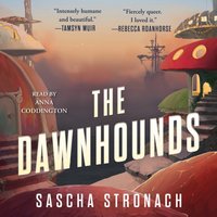 Dawnhounds - Sascha Stronach - audiobook