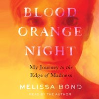 Blood Orange Night - Melissa Bond - audiobook