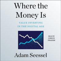 Where the Money Is - Adam Seessel - audiobook