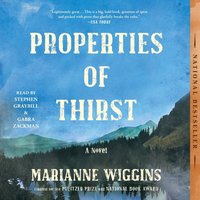 Properties of Thirst - Marianne Wiggins - audiobook