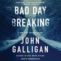 Bad Day Breaking - John Galligan - audiobook