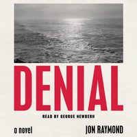 Denial - Jon Raymond - audiobook