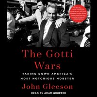 Gotti Wars - John Gleeson - audiobook