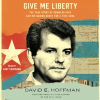 Give Me Liberty - David E. Hoffman - audiobook