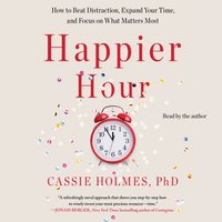 Happier Hour - Cassie Holmes - audiobook