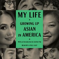 My Life: Growing Up Asian in America - CAPE - audiobook