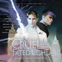 Cruel and Fated Light - Ashley Shuttleworth - audiobook