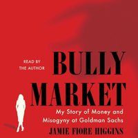 Bully Market - Jamie Fiore Higgins - audiobook