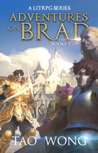 Adventures on Brad Books 7 - 9 - Tao Wong - ebook
