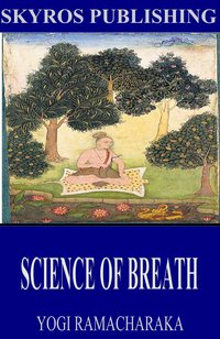 Science of Breath - Yogi Ramacharaka - ebook
