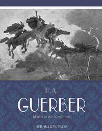 Myths of the Norsemen - H.A. Guerber - ebook
