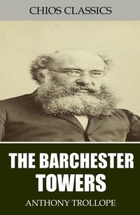 Barchester Towers - Anthony Trollope - ebook