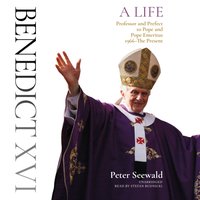 Benedict XVI: A Life