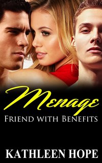 Friends with Benefits - Kathleen Hope - ebook