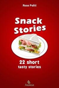 Snack Stories - Rose Politi - ebook