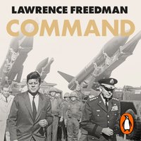 Command - Lawrence Freedman - audiobook