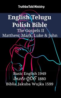 English Telugu Polish Bible - The Gospels II - Matthew, Mark, Luke & John - TruthBeTold Ministry - ebook
