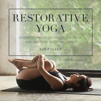 Restorative Yoga - Sue Fuller - audiobook