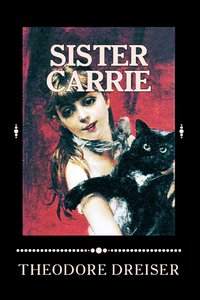 Sister Carrie - Theodore Dreiser - ebook