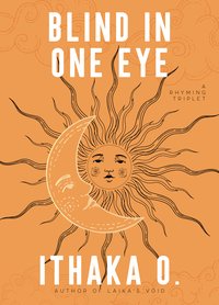 Blind in One Eye - Ithaka O. - ebook