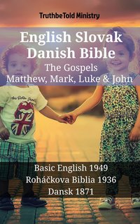 English Slovak Danish Bible - The Gospels - Matthew, Mark, Luke & John - TruthBeTold Ministry - ebook