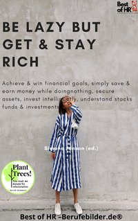 Be Lazy but Get & Stay Rich - Simone Janson - ebook