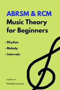 ABRSM & RCM Music Theory for Beginners - Yunhee Yi - ebook