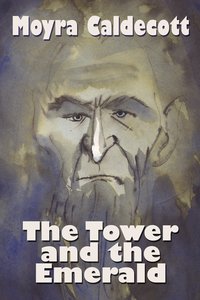 The Tower and the Emerald - Moyra Caldecott - ebook
