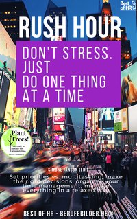 Rush Hour. Don't Stress. just Do One Thing at a Time - Simone Janson - ebook