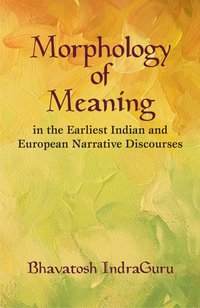 Morphology of Meaning - IndraGuru Bhavatosh - ebook
