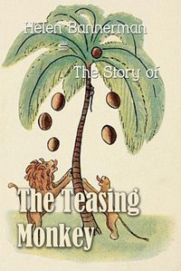 The Story of The Teasing Monkey - Helen Bannerman - ebook