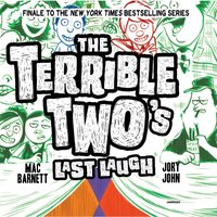 Terrible Two's Last Laugh - Mac Barnett - audiobook