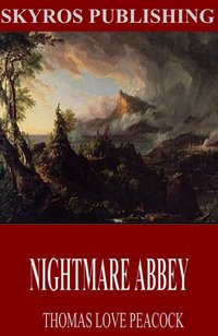 Nightmare Abbey - Thomas Love Peacock - ebook