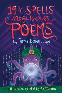 19 1/2 Spells Disguised As Poems - Josh Donellan - ebook
