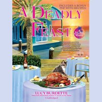 Deadly Feast - Lucy Burdette - audiobook