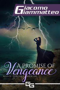A Promise of Vengeance - Giacomo Giammatteo - ebook