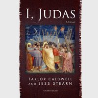 I, Judas - Taylor Caldwell - audiobook