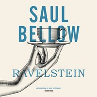 Ravelstein - Saul Bellow - audiobook