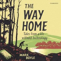 Way Home - Mark Boyle - audiobook