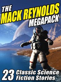 The Mack Reynolds MEGAPACK® - Mack Reynolds - ebook