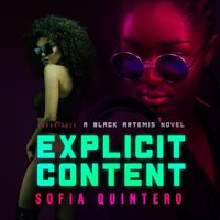 Explicit Content - Sofia Quintero - audiobook