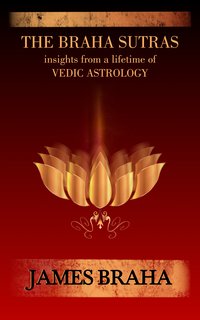 The Braha Sutras - James Braha - ebook