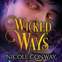 Wicked Ways - Nicole Conway - audiobook