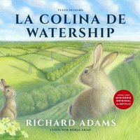 La colina de Watership (Castilian) - Richard Adams - audiobook