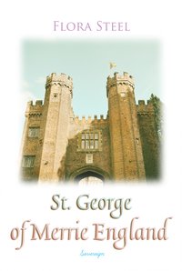 St. George of Merrie England - Flora Steel - ebook