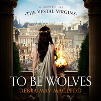 To Be Wolves - Debra May Macleod - audiobook