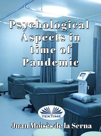 Psychological Aspects In Time Of Pandemic - Juan Moisés De La Serna - ebook