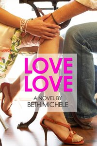 Love Love - Beth Michele - ebook